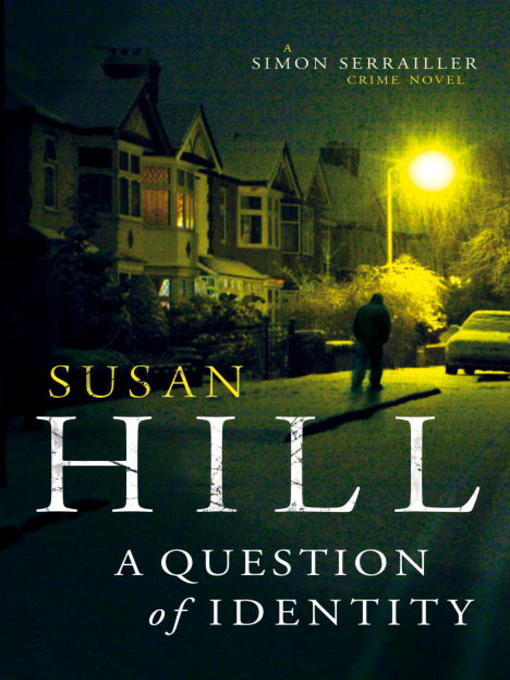 Title details for A Question of Identity by Susan Hill - Wait list